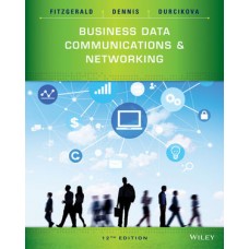 Test Bank for Business Data Communications and Networking, 12th Edition Jerry FitzGerald